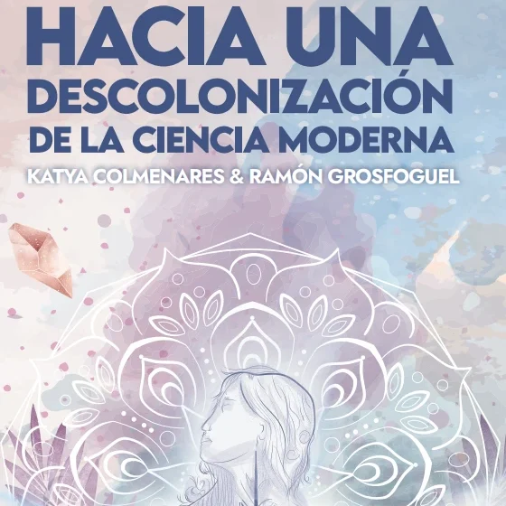 Portada revista: hacia una descolonización de la ciencia moderna