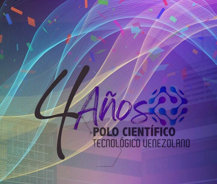 Polo Científico Tecnológico Venezolano: cuatro años al servicio de la patria